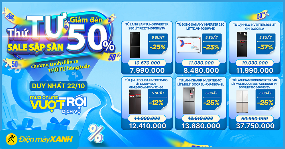 Thứ 4 Sale Sập Sàn tại Điện máy XANH - giảm đến 50%, deal sốc, minigame trúng phiếu mua hàng