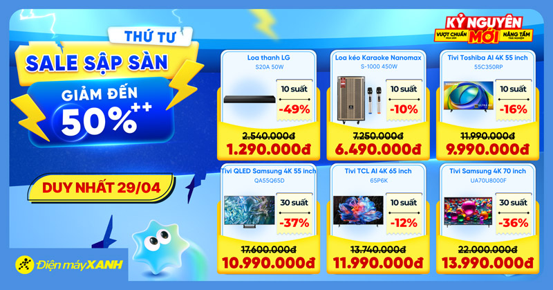 Thứ 4 Sale Sập S&agrave;n tại Điện m&aacute;y XANH - giảm đến 50%, deal sốc, minigame tr&uacute;ng phiếu mua h&agrave;ng