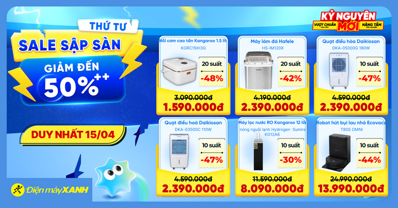 Thứ 4 Sale Sập Sàn tại Điện máy XANH - giảm đến 50%, deal sốc, minigame trúng phiếu mua hàng Thứ 4 Sale Sập Sàn tại Điện máy XANH - giảm đến 50%, deal sốc, minigame trúng phiếu mua hàng