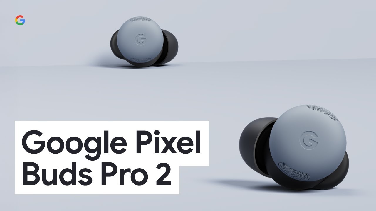 Pixel Buds Pro 2 Pixel Buds Pro 2