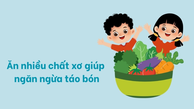 Bổ sung chất xơ hằng ngày giúp tiêu hoá khoẻ mạnh, ngừa táo bón