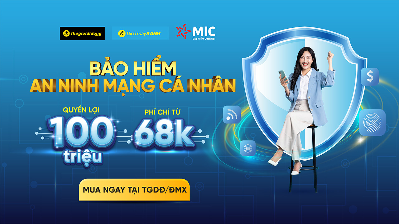 Được Bồi Thường Khi Bị Hacker Lấy Tiền, Giải Pháp Bảo Hiểm An Ninh Mạng Cá Nhân Đã Có Mặt Tại Tgdđ, Quyền Lợi Đến 100 Triệu Được Bồi Thường Khi Bị Hacker Lấy Tiền, Giải Pháp Bảo Hiểm An Ninh Mạng Cá Nhân Đã Có Mặt Tại Tgdđ, Quyền Lợi Đến 100 Triệu