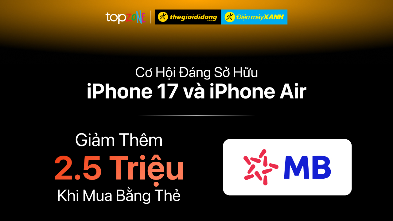 Ưu đãi giảm ngay 2.5 triệu khi mua iPhone 17 series và iPhone Air với thẻ MB Bank Mastercard