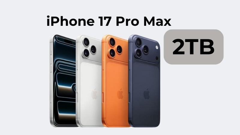 iPhone 17 Pro Max lần đầu ti&ecirc;n c&oacute; bản 2TB