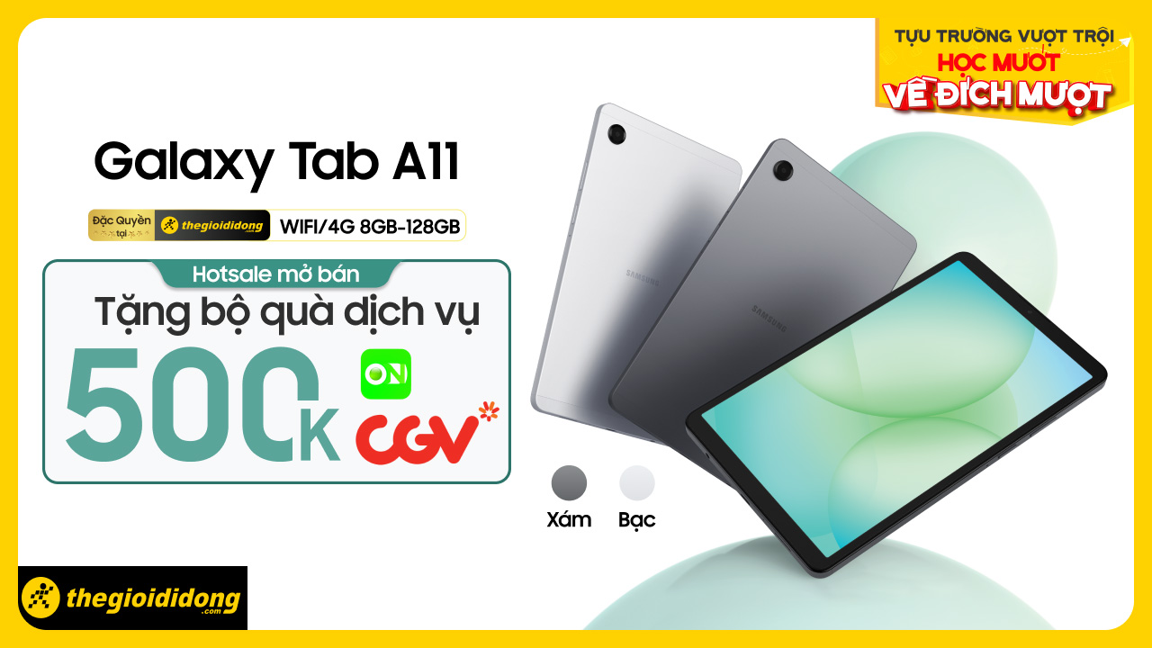 Chương trình ưu đãi đặc quyền dành cho người mua Samsung Galaxy Tab A11 tại TGDĐ Chương trình ưu đãi đặc quyền dành cho người mua Samsung Galaxy Tab A11 tại TGDĐ