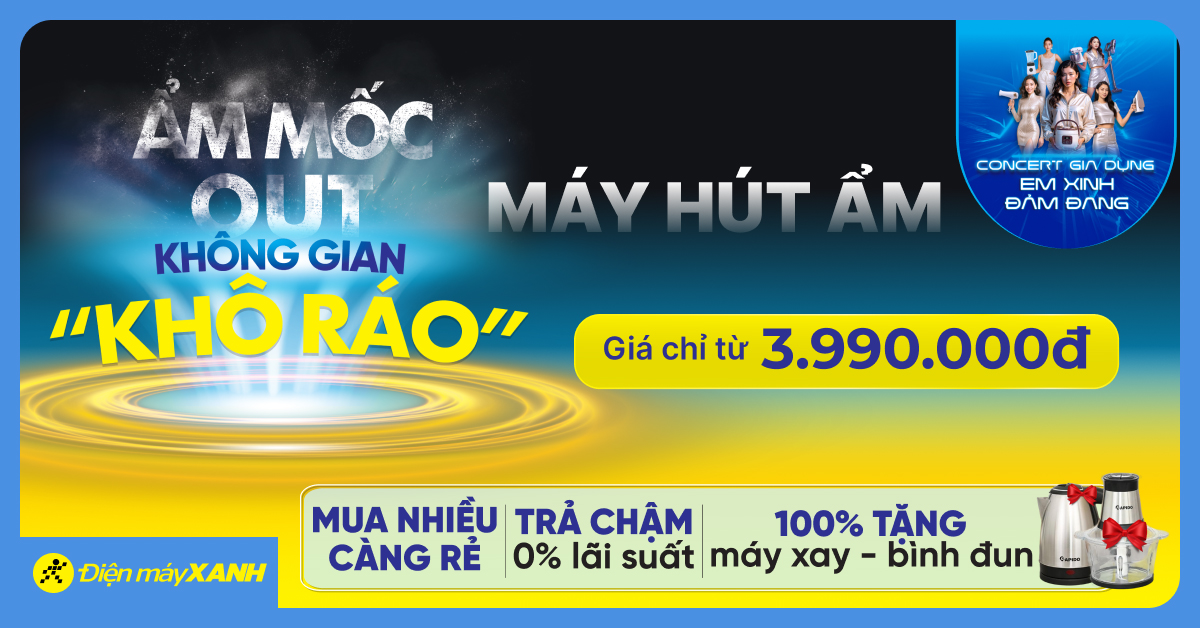 Đại tiệc cuối năm: Mua m&aacute;y h&uacute;t ẩm 100% tặng qu&agrave;, rinh ngay m&aacute;y xay thịt hoặc b&igrave;nh đun si&ecirc;u tốc