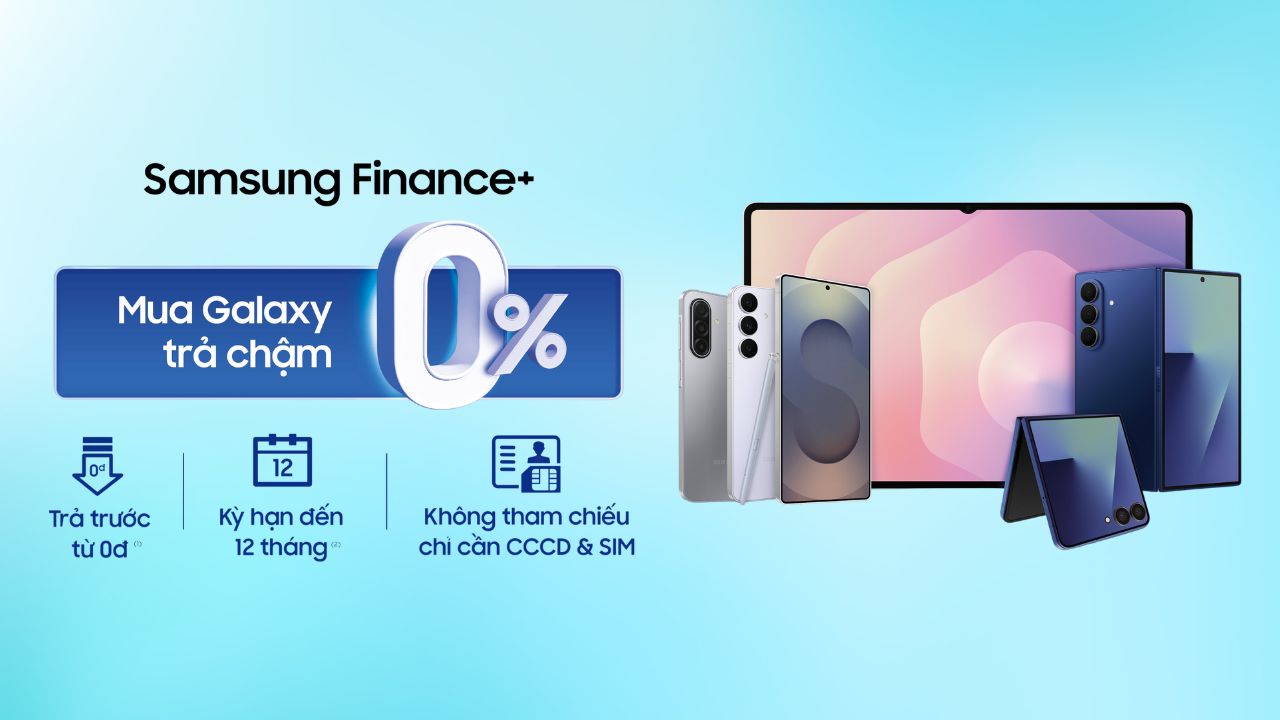 Ưu Đãi Trả Chậm 0% Lãi Suất Qua Samsung Finance+ Tại Tgdđ, Kỳ Hạn Đến 18 Tháng Ưu Đãi Trả Chậm 0% Lãi Suất Qua Samsung Finance+ Tại Tgdđ, Kỳ Hạn Đến 18 Tháng