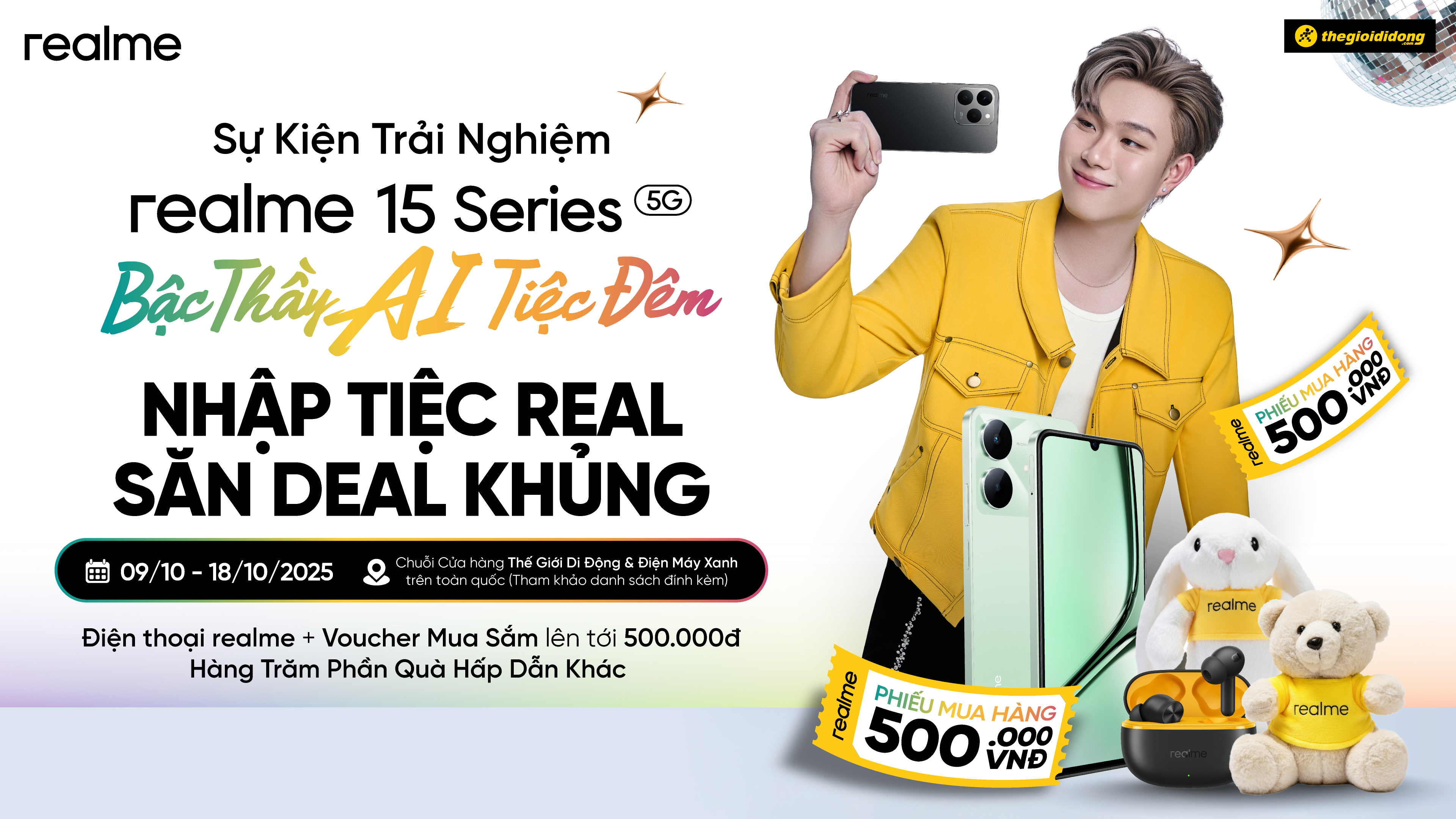 Săn Deal Khủng Cùng Realme 15 Series - Bật Thầy Ai Tiệc Đêm, Bốc Thăm Trúng Quà Xịn Sò Tại Hơn 20 Siêu Thị Trên Toàn Quốc Săn Deal Khủng Cùng Realme 15 Series - Bật Thầy Ai Tiệc Đêm, Bốc Thăm Trúng Quà Xịn Sò Tại Hơn 20 Siêu Thị Trên Toàn Quốc