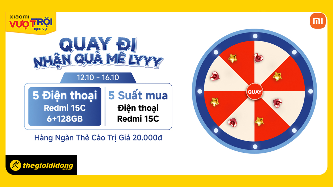 Quay Đi - Nhận Quà Mê Ly: Tham Gia Minigame Tại Tgdđ, Cơ Hội Trúng Đến 5 Chiếc Điện Thoại Redmi 15C, 5 Suất Mua Giảm Nửa Giá Quay Đi - Nhận Quà Mê Ly: Tham Gia Minigame Tại Tgdđ, Cơ Hội Trúng Đến 5 Chiếc Điện Thoại Redmi 15C, 5 Suất Mua Giảm Nửa Giá