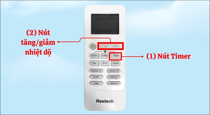 Cách cài đặt hẹn giờ trên máy lạnh Reetech