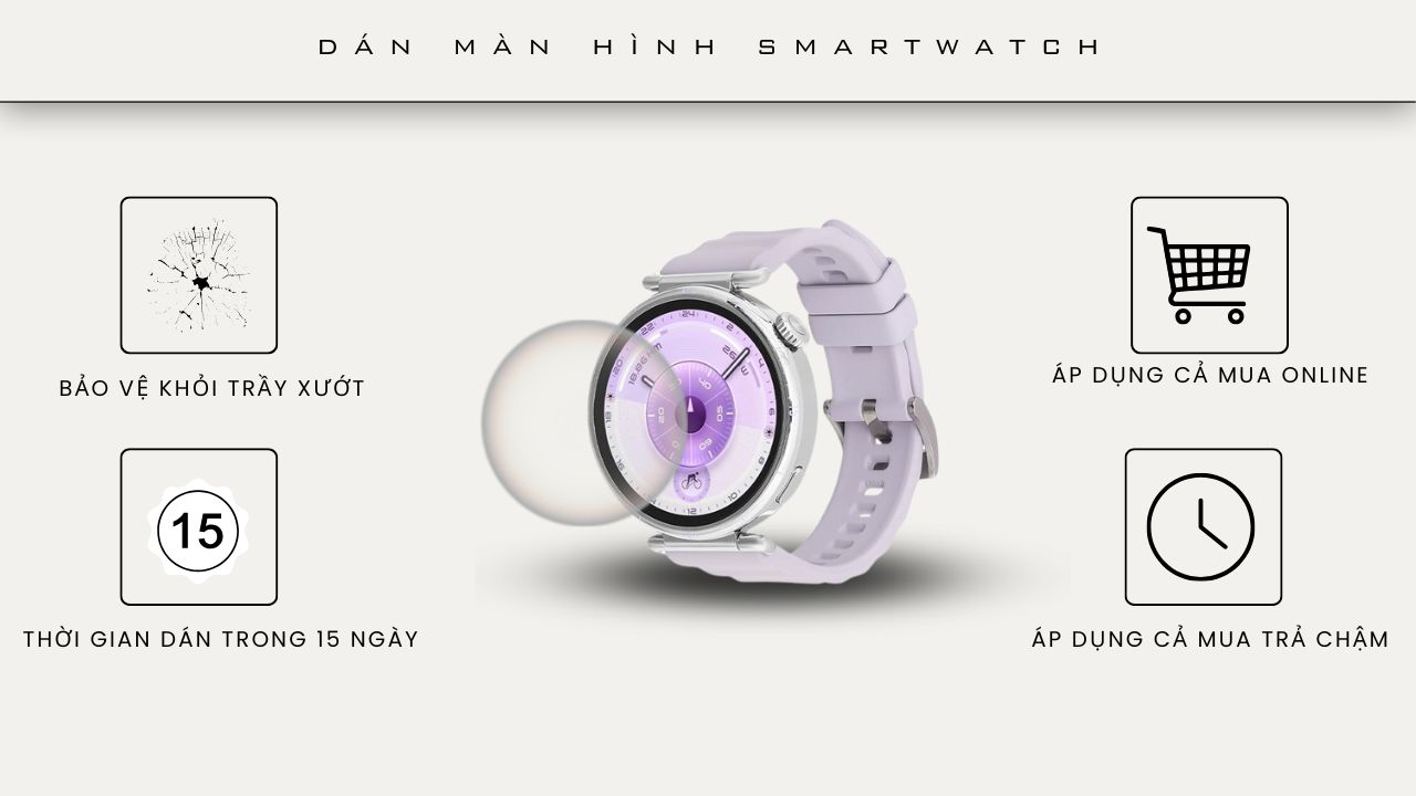 Dán Màn Hình Smartwatch Miễn Phí Khi Mua Sản Phẩm Mới Tại Tgdđ