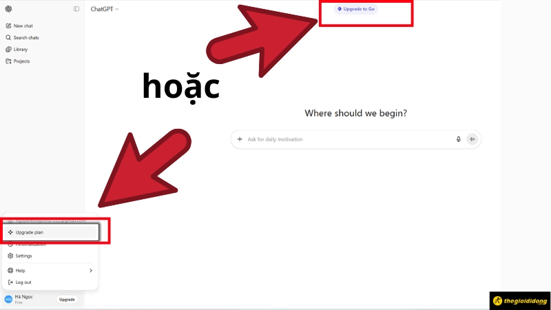 Bấm vào biểu tượng ảnh đại diện chọn Upgrade Plan hoặc nút Upgrade to Go có sẵn Bấm vào biểu tượng ảnh đại diện chọn Upgrade Plan hoặc nút Upgrade to Go có sẵn