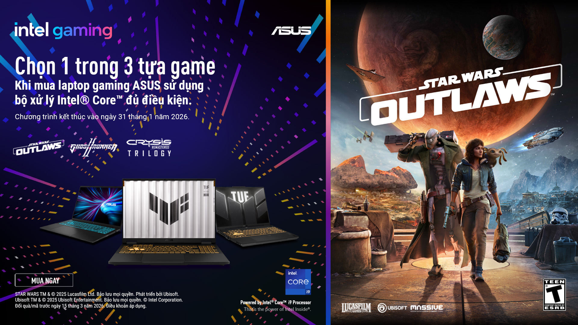 Nhận Ngay 1 Trong 3 Tựa Game Cực Hot Khi Mua Laptop Gaming Asus Trang Bị Vi Xử Lý Intel Nhận Ngay 1 Trong 3 Tựa Game Cực Hot Khi Mua Laptop Gaming Asus Trang Bị Vi Xử Lý Intel