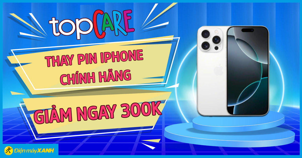 Thay Pin iPhone ch&iacute;nh h&atilde;ng Apple - Giảm Ngay 300K tại Trung T&acirc;m Bảo H&agrave;nh Uỷ Quyền Apple - TOPCARE