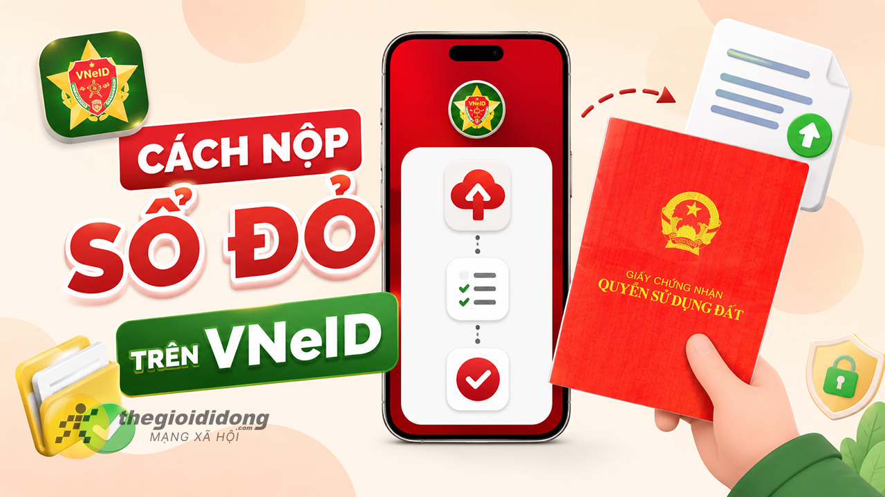 Cách nộp sổ đỏ trên VNeID Cách nộp sổ đỏ trên VNeID