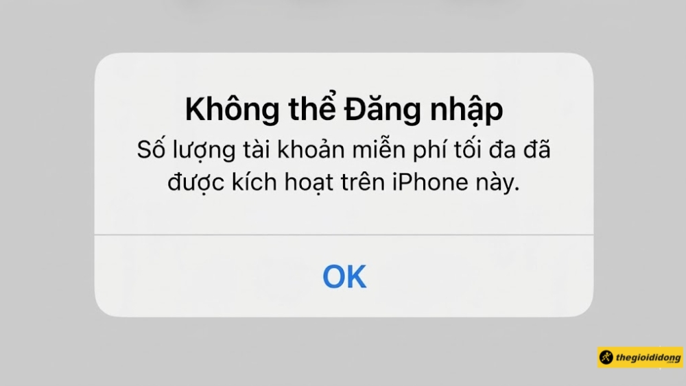 Số lượng tài khoản miễn phí tối đa đã được kích hoạt trên iPhone này Số lượng tài khoản miễn phí tối đa đã được kích hoạt trên iPhone này