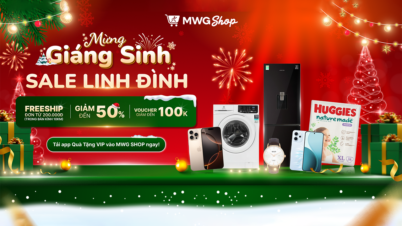 MWG Shop - Mừng giáng sinh, sale linh đình: Lịch sale tháng 12, chốt đơn tưng bừng cuối năm