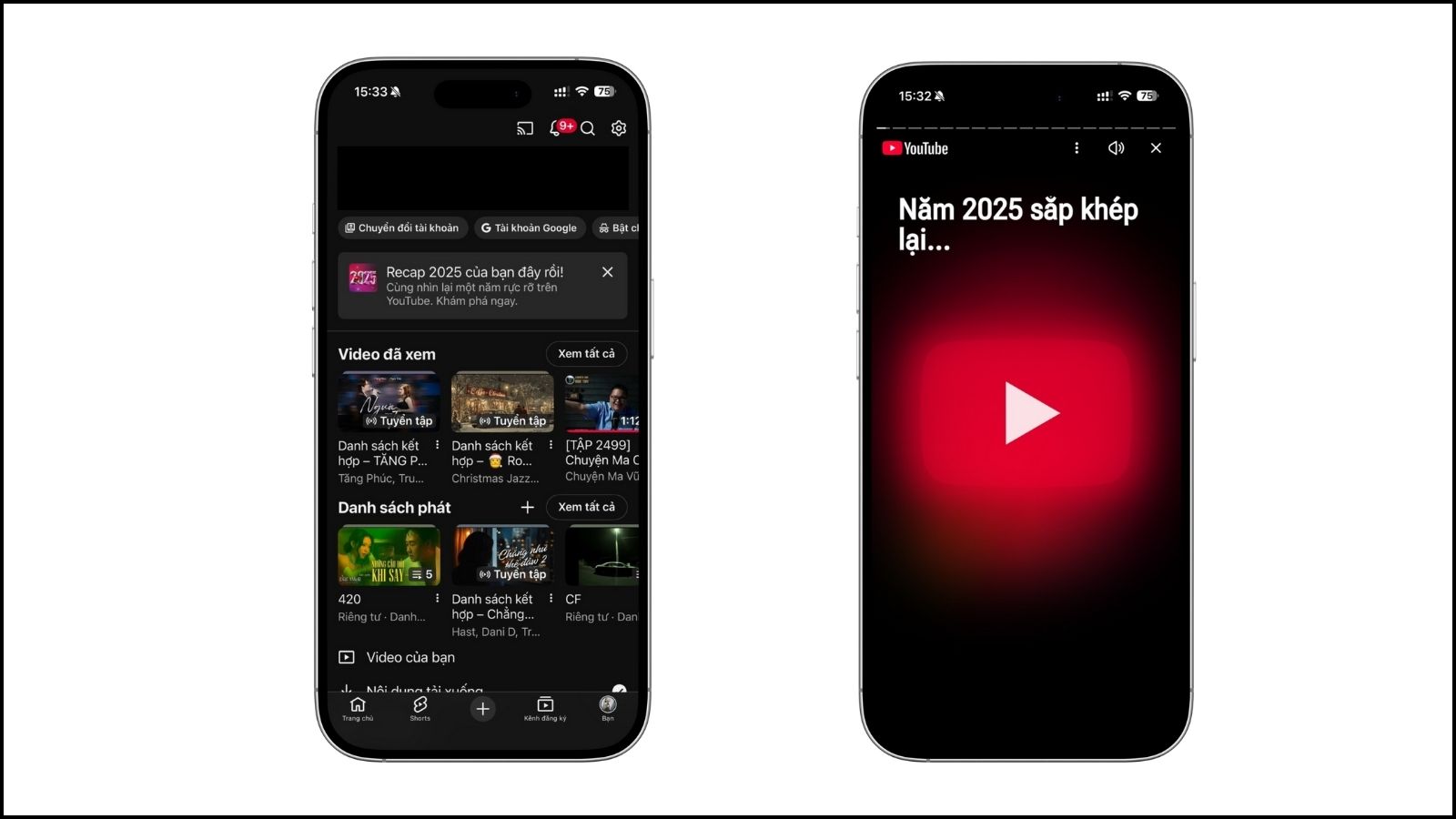 Tìm banner “Recap 2025” gần mục Video đã xem. Tìm banner “Recap 2025” gần mục Video đã xem.