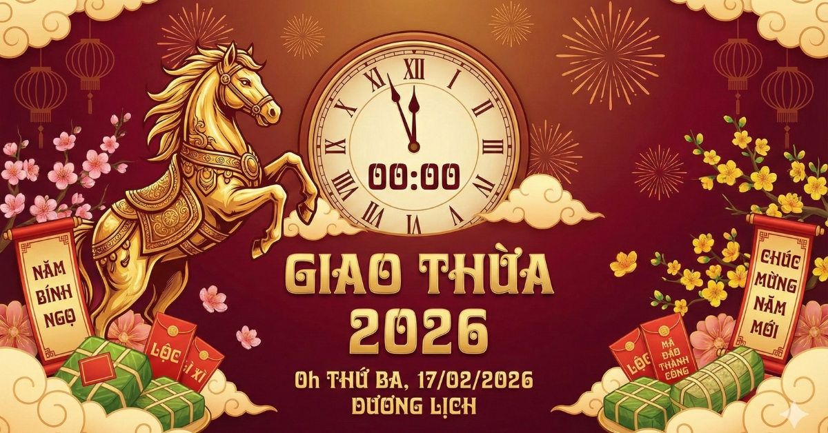 Còn 67 ngày nữa đến Giao thừa 2026
