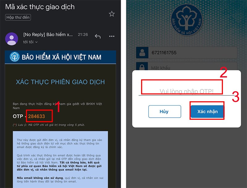 Mở email, lấy mã OTP và nhập vào ứng dụng rồi chọn Xác nhận. Lưu ý OTP chỉ hiệu lực 5 phút