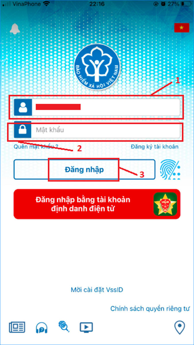 Nhập mã số BHXH và mật khẩu được cấp để đăng nhập VssID và quản lý BHXH, BHYT ngay trên điện thoại Nhập mã số BHXH và mật khẩu được cấp để đăng nhập VssID và quản lý BHXH, BHYT ngay trên điện thoại