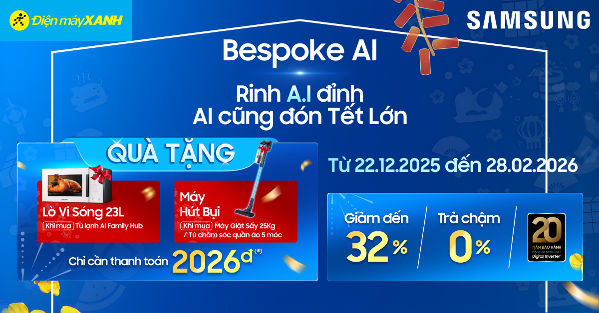 Samsung Ch&agrave;o Năm Mới: Sắm Combo Điện Lạnh AI Giảm Đến 28 Triệu, Mua thiết bị lớn - Tặng K&egrave;m Gia Dụng Nhỏ