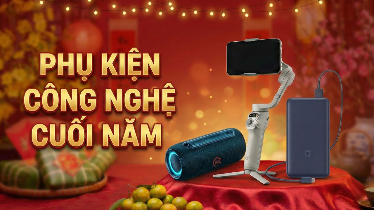Các phụ kiện công nghệ đáng mua mà bạn nên có nhân dịp cuối năm