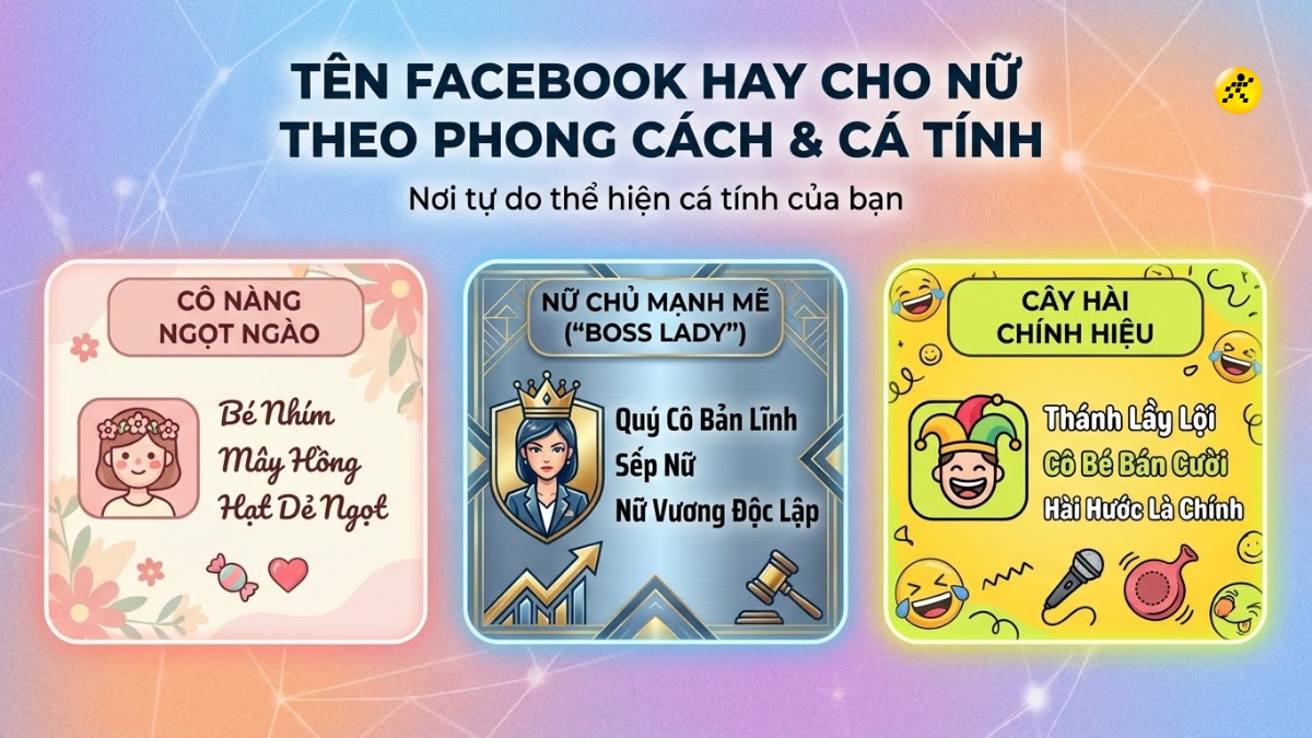 Tên Facebook hay cho nữ theo phong cách, cá tính Tên Facebook hay cho nữ theo phong cách, cá tính