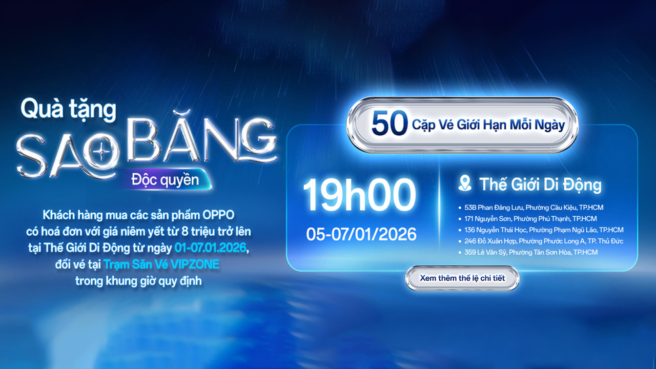 Chốt Đơn Oppo - Gặp Ngay Idol: Mua Điện Thoại Oppo Sẽ Được Đổi 1 Cặp Vé Vipzone Gặp Sơn Tùng M-Tp