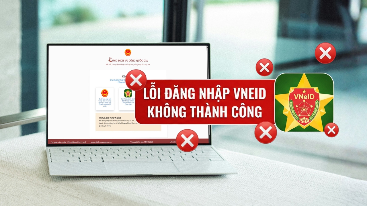 Cách khắc phục lỗi không đăng nhập được Dịch vụ công bằng VNeID