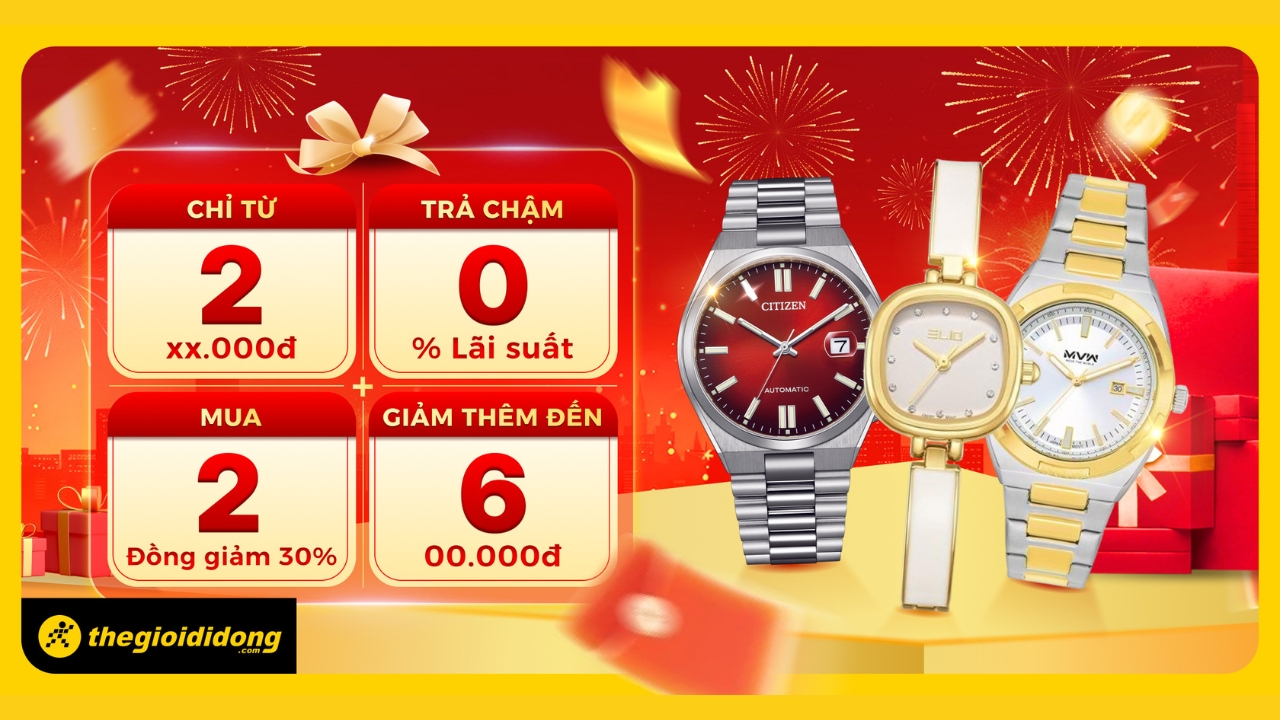 Đón 2026 với nhiều ưu đãi cùng đồng hồ thời trang tại TGDĐ