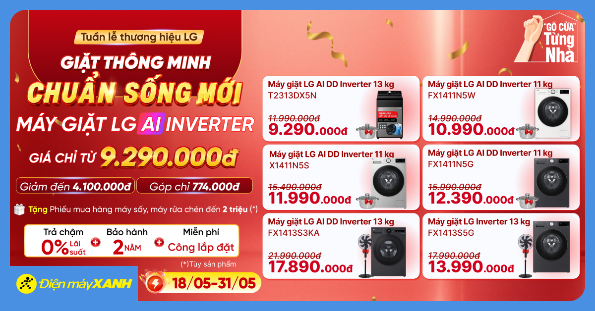 MUA SIZE LỚN - SALES LỚN: Mua máy giặt LG smart giảm đến 7.3 triệu, tặng PMH 2 triệu mua máy sấy, trả chậm 0% tại Điện máy XANH MUA SIZE LỚN - SALES LỚN: Mua máy giặt LG smart giảm đến 7.3 triệu, tặng PMH 2 triệu mua máy sấy, trả chậm 0% tại Điện máy XANH