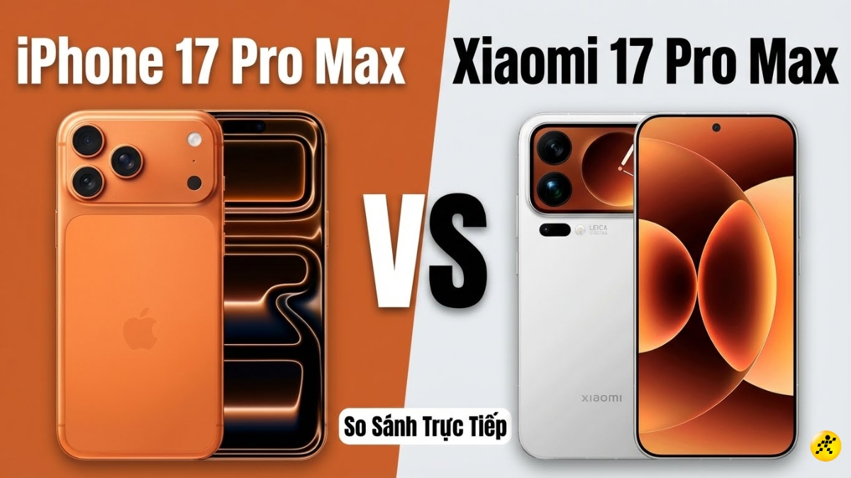 N&ecirc;n mua iPhone 17 Pro Max hay Xiaomi 17 Pro Max