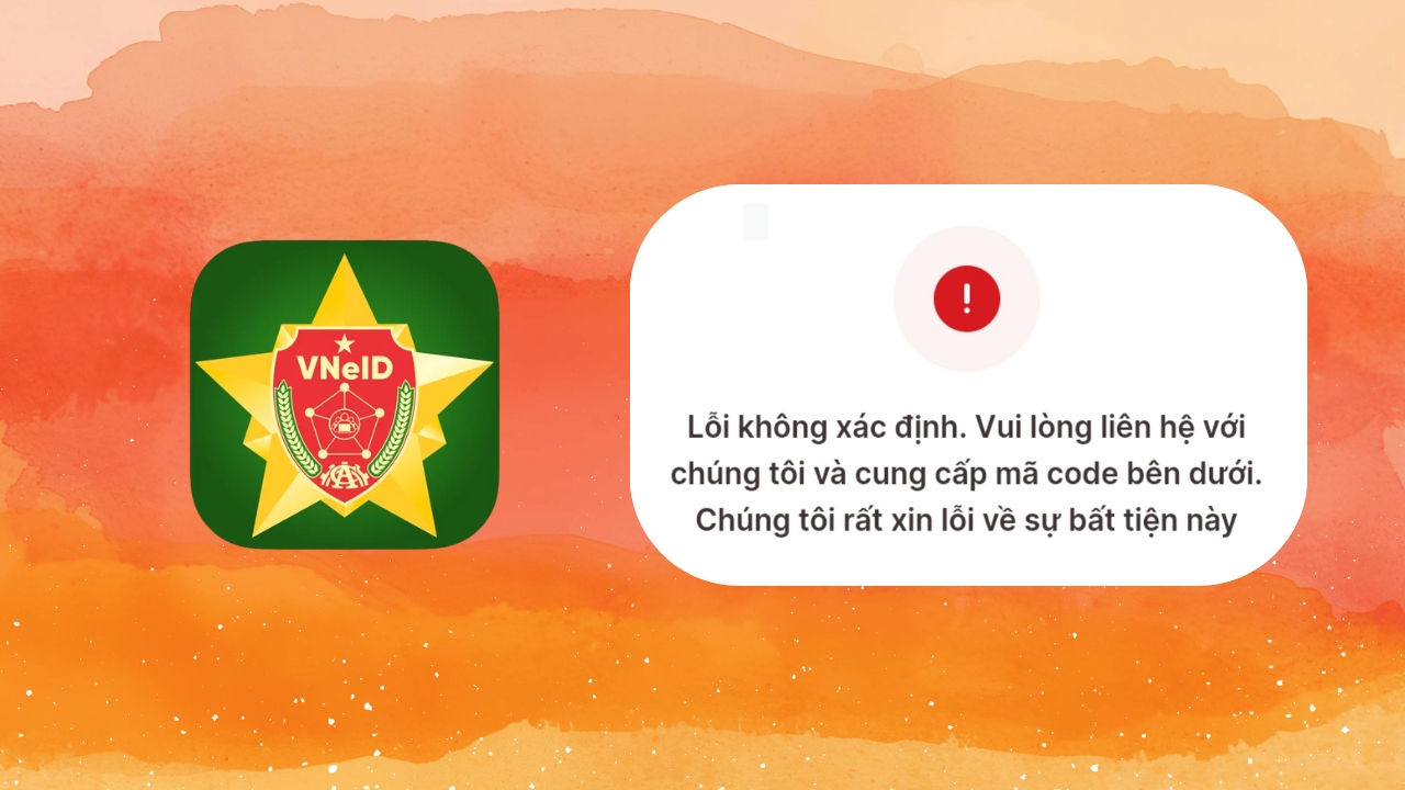 Cách khắc phục lỗi VNeID không xác định