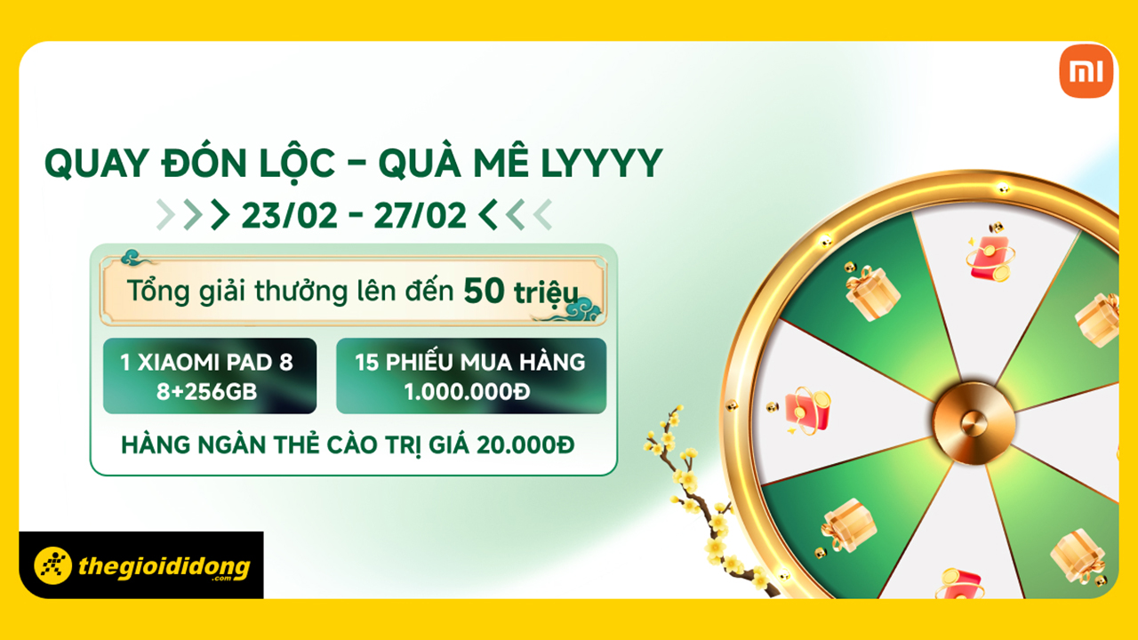 Quay đón lộc - Quà mê ly: Săn Xiaomi Pad 8 miễn phí cùng 15 PMH 1 triệu và hàng ngàn thẻ cào