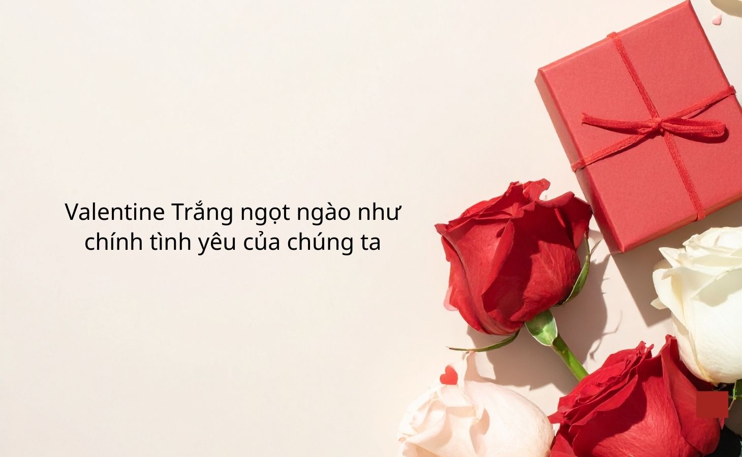 Lời chúc Valentine Trắng