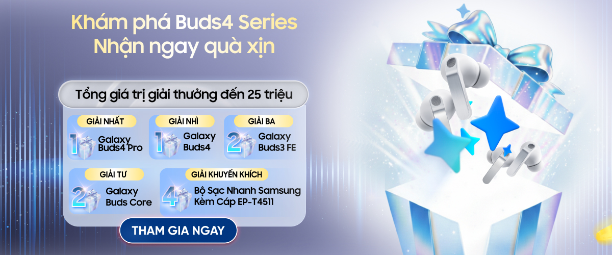 Chương trình minigame săn Galaxy Buds 4 Pro miễn phí Chương trình minigame săn Galaxy Buds 4 Pro miễn phí