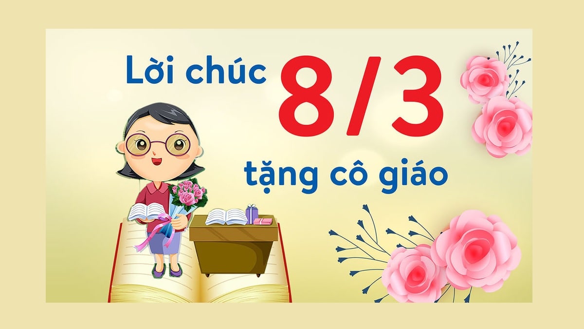 Lời chúc 8/3 cho cô giáo cũ