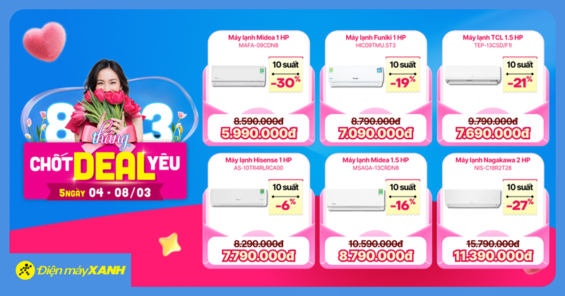 8 Tháng 3 Chốt Deal Yêu tại Điện máy XANH: Giảm sốc điện máy, gia dụng, quay số trúng mua 0đ 8 Tháng 3 Chốt Deal Yêu tại Điện máy XANH: Giảm sốc điện máy, gia dụng, quay số trúng mua 0đ