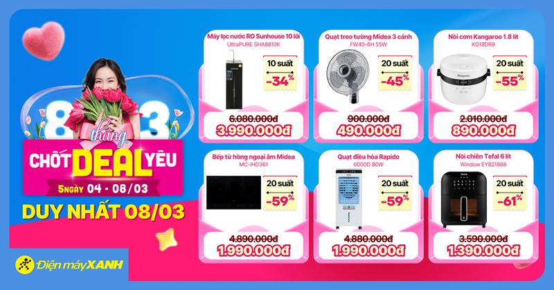 8 Tháng 3 Chốt Deal Yêu tại Điện máy XANH: Giảm sốc điện máy, gia dụng, quay số trúng mua 0đ 8 Tháng 3 Chốt Deal Yêu tại Điện máy XANH: Giảm sốc điện máy, gia dụng, quay số trúng mua 0đ