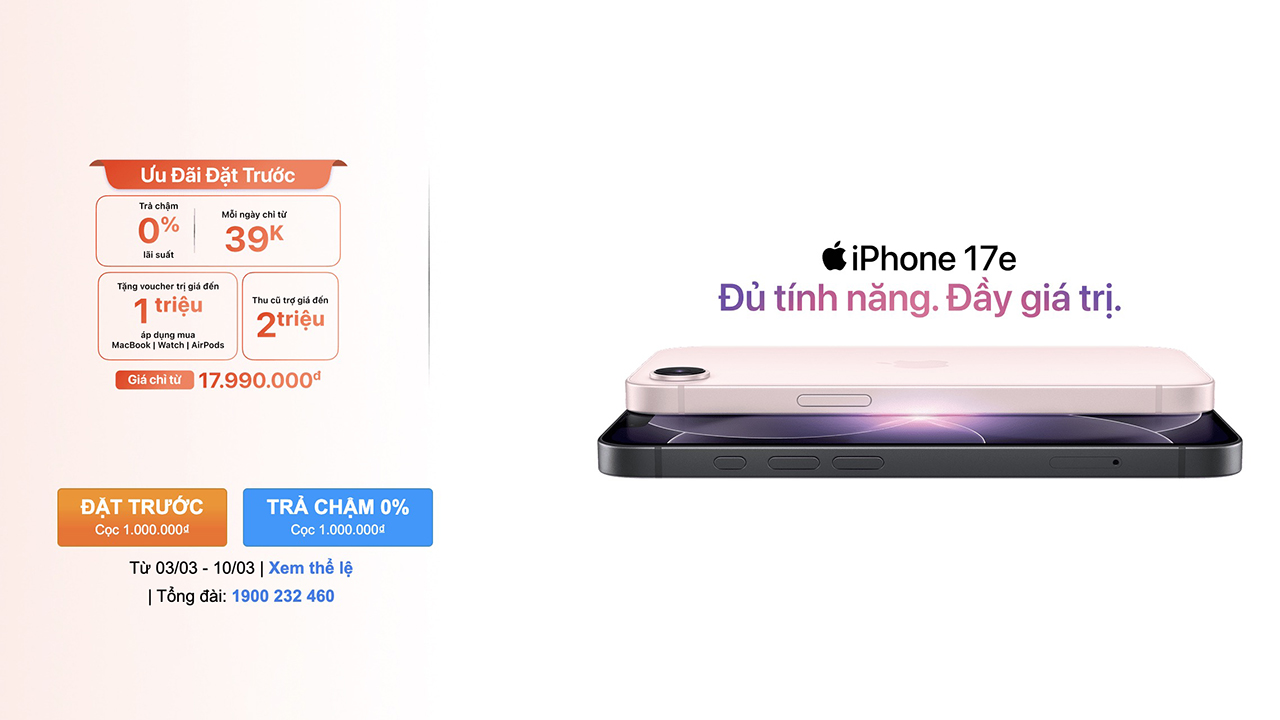 Đặt trước iPhone 17e: Trả chậm 0%, mỗi ngày chỉ từ 39K, tặng voucher 1 triệu và thu cũ trợ giá đến 2 triệu
