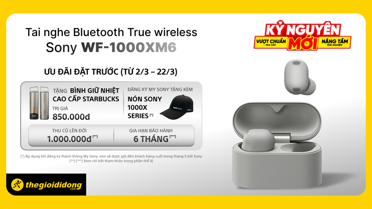 Đặt trước tai nghe không dây Sony WF-1000XM6, tặng bình giữ nhiệt Starbucks Reserve, nón Sony 1000X series và nhiều nữa