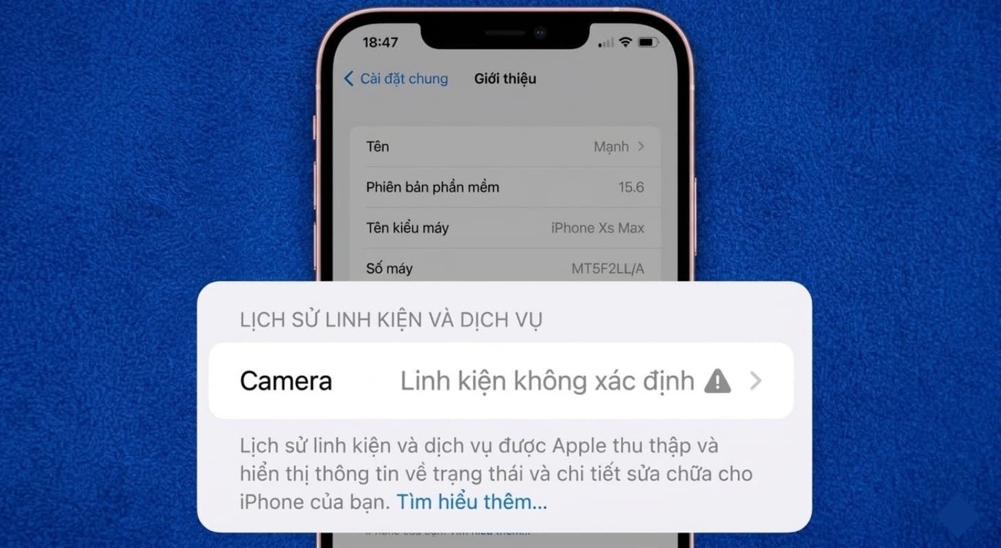 iPhone báo linh kiện không xác định khi thay camera iPhone không chính hãng