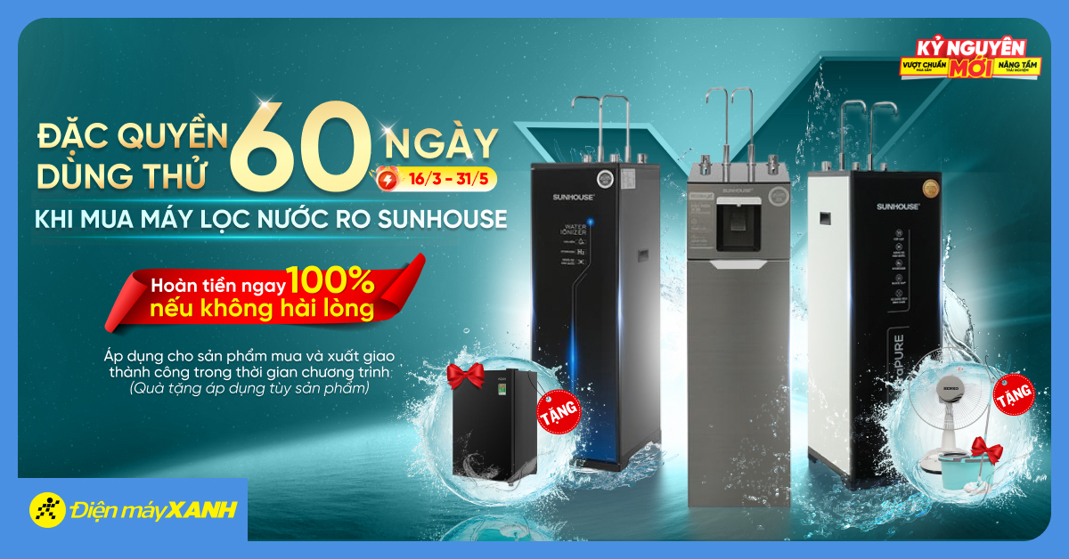 Đặc quyền 60 ngày dùng thử miễn phí khi mua máy lọc nước RO Sunhouse tại Điện máy XANH: Hoàn tiền ngay 100% nếu không hài lòng Đặc quyền 60 ngày dùng thử miễn phí khi mua máy lọc nước RO Sunhouse tại Điện máy XANH: Hoàn tiền ngay 100% nếu không hài lòng