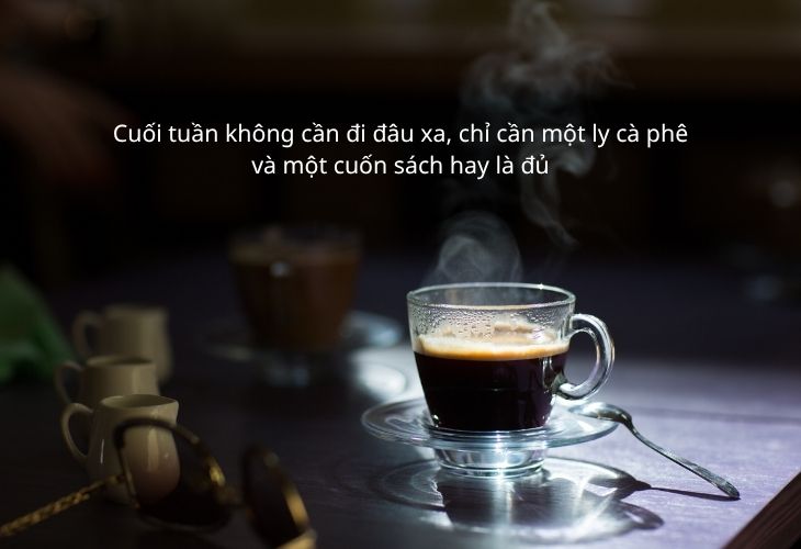 Stt cuối tuần nhẹ nhàng, healing tâm hồn