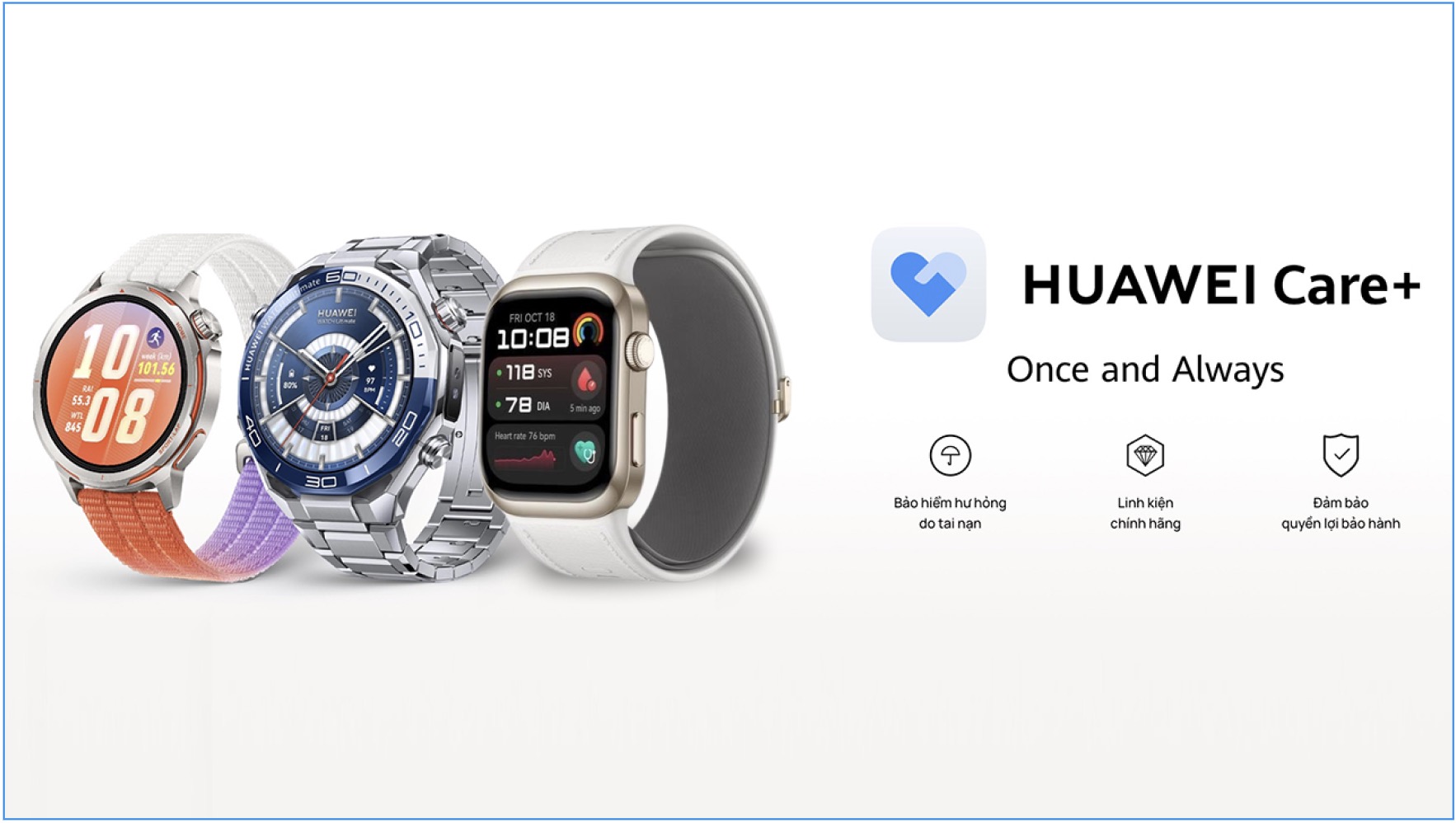 Ưu đãi gói HUAWEI Care+ và HUAWEI Health+ khi mua HUAWEI Watch