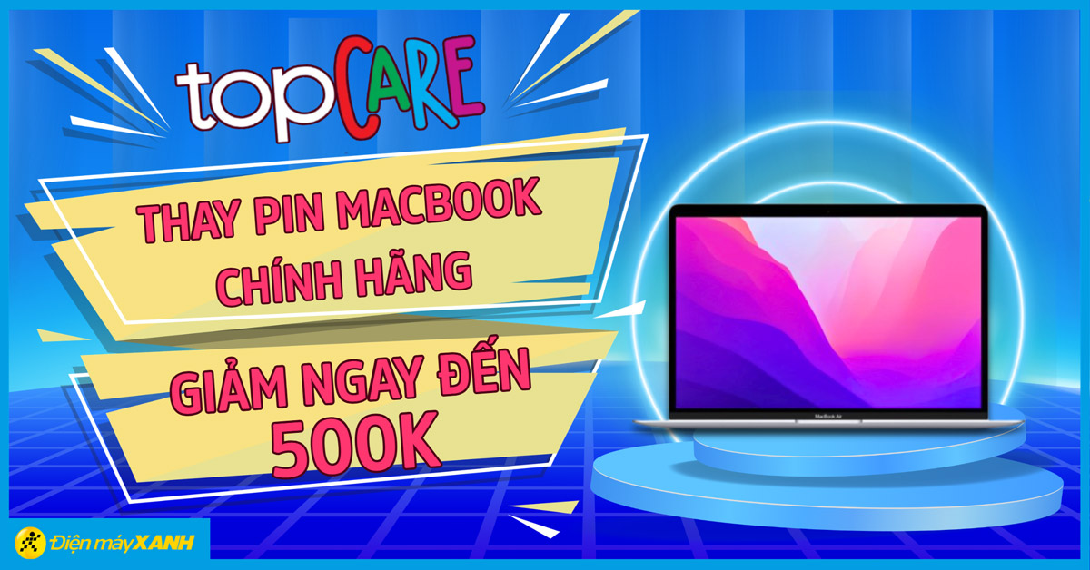 Mừng Đại lễ 30/4 từ Topcare: Giảm đến 500.000đ dịch vụ thay pin MacBook Air M1 và M2, lấy ngay trong ngày Mừng Đại lễ 30/4 từ Topcare: Giảm đến 500.000đ dịch vụ thay pin MacBook Air M1 và M2, lấy ngay trong ngày