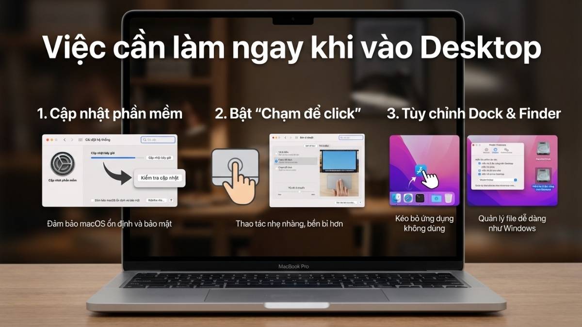Việc cần l&agrave;m ngay sau khi v&agrave;o m&agrave;n h&igrave;nh Desktop