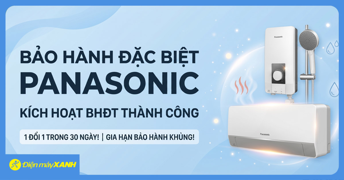 Ch&iacute;nh s&aacute;ch bảo h&agrave;nh đặc biệt m&aacute;y nước n&oacute;ng Panasonic khi k&iacute;ch hoạt bảo h&agrave;nh điện tử th&agrave;nh c&ocirc;ng
