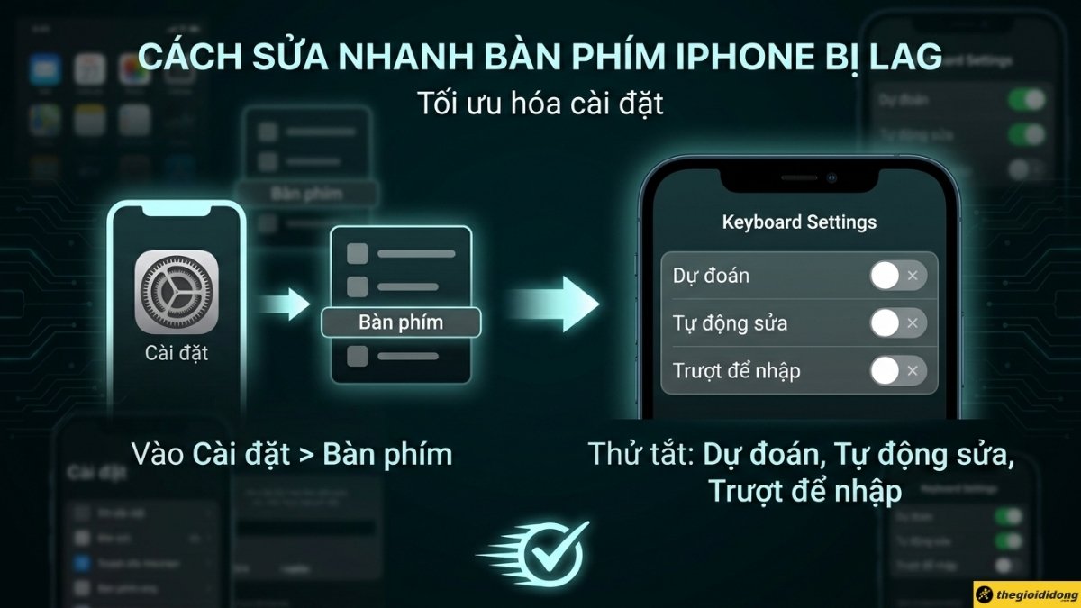Tối ưu c&agrave;i đặt b&agrave;n ph&iacute;m iPhone
